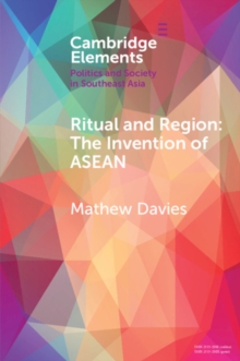Image for Ritual and Region: The Invention of ASEAN