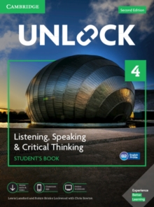 Image for Unlock  : listening, speaking & critical thinkingLevel 4,: Student's book, mobile app and online workbook w/downloadable audio and video