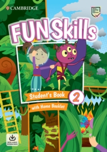 Image for Fun Skills Level 2 Student's Book with Home Booklet and Downloadable Audio
