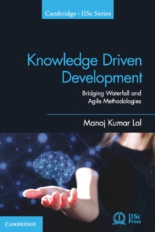 Image for Knowledge driven development: bridging Waterfall and Agile methodologies