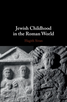 Image for Jewish Childhood in the Roman World