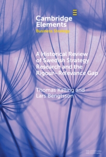 Image for A Historical Review of Swedish Strategy Research and the Rigor-Relevance Gap