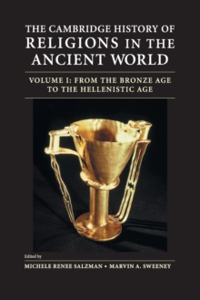 Cambridge History of Religions in the Ancient World: Volume 1, From the Bronze Age to the Hellenistic Age
