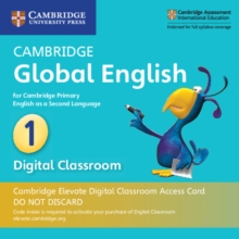 Image for Cambridge Global English Stage 1 Cambridge Elevate Digital Classroom Access Card (1 Year) : for Cambridge Primary English as a Second Language