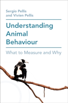 Image for Understanding animal behaviour  : what to measure and why