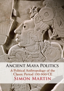 Ancient Maya Politics