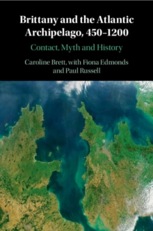 Image for Brittany and the Atlantic Archipelago, 450–1200