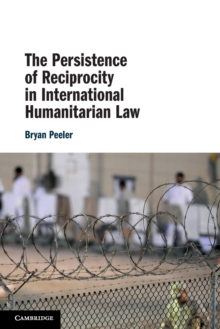 Persistence of Reciprocity in International Humanitarian Law