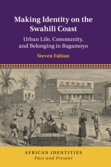 Making Identity on the Swahili Coast