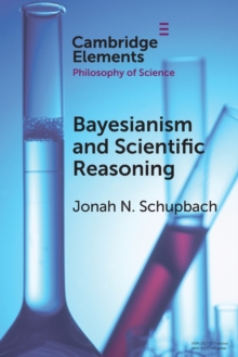 Image for Bayesianism and Scientific Reasoning