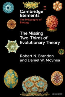 The Missing Two-Thirds of Evolutionary Theory