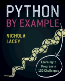 Image for Python by example  : learning to program in 150 challenges