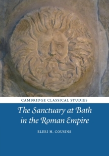 Image for The Sanctuary at Bath in the Roman Empire