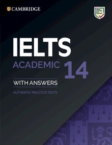 Image for IELTS 14  : authentic practice tests: Academic with answers