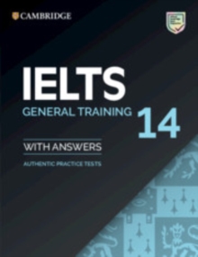 Image for IELTS 14 general training  : authentic practice tests: Student's book with answers