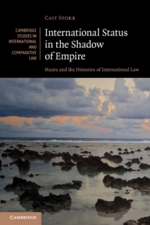 International Status in the Shadow of Empire: Nauru and the Histories of International Law