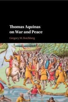 Thomas Aquinas on War and Peace