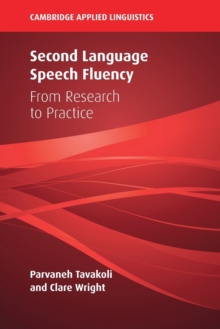 Second Language Speech Fluency: From Research to Practice