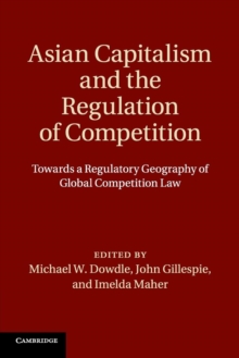 Image for Asian capitalism and the regulation of competition  : towards a regulatory geography of global competition law