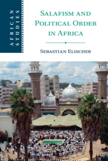 Salafism and Political Order in Africa