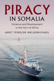 Image for Piracy in Somalia  : violence and development in the Horn of Africa