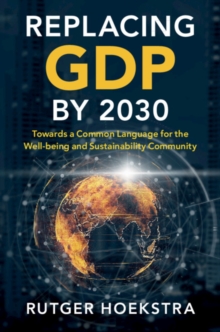 Image for Replacing GDP by 2030  : towards a common language for the well-being and sustainability community