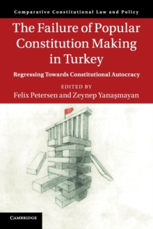 Image for The Failure of Popular Constitution Making in Turkey
