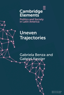 Uneven Trajectories: Latin American Societies in the Twenty-First Century