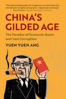 Image for China's gilded age  : the paradox of economic boom and vast corruption
