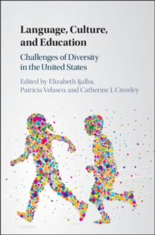 Image for Language, Culture, and Education: Challenges of Diversity in the United States