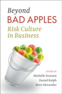 Image for Beyond Bad Apples: Risk Culture in Business