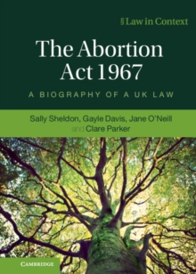 Image for The Abortion Act of 1967: A Biography of a UK Law