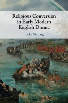 Image for Religious conversion in early modern English drama