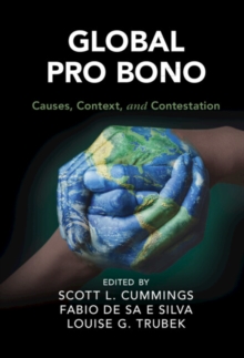 Image for Global pro bono: causes, context, and contestation