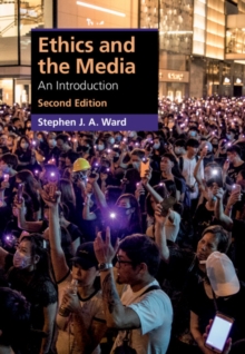 Image for Ethics and the media: an introduction