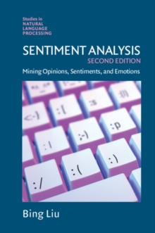 Image for Sentiment analysis: mining opinions, sentiments, and emotions
