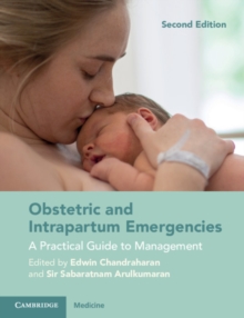 Image for Obstetric and intrapartum emergencies  : a practical guide to management