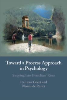 Image for Toward a process approach in psychology  : stepping into Heraclitus' river