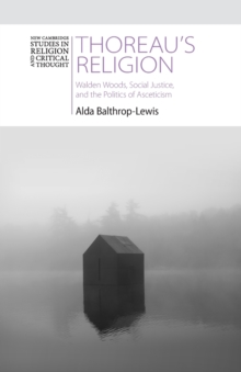 Image for Thoreau's religion  : Walden Woods, social justice, and the politics of asceticism