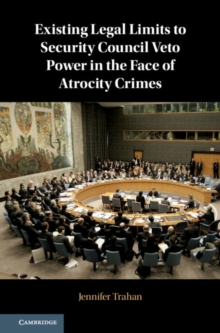 Image for Existing legal limits to Security Council veto power in the face of atrocity crimes