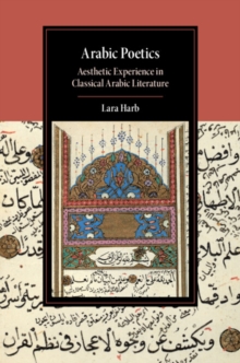 Image for Arabic Poetics: Aesthetic Experience in Classical Arabic Literature