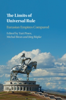 Image for Limits of Universal Rule: Eurasian Empires Compared