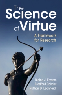 Image for The Science of Virtue: A Framework for Research