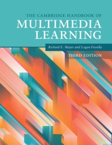 The Cambridge Handbook of Multimedia Learning