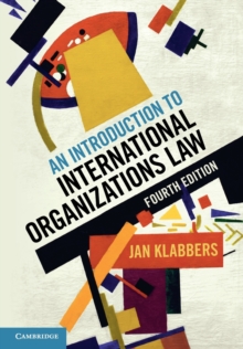 Image for An introduction to international organizations law