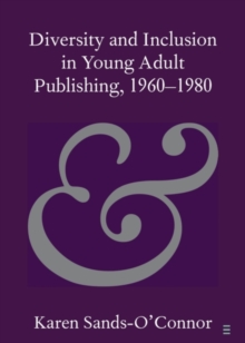 Diversity and Inclusion in Young Adult Publishing, 1960-1980