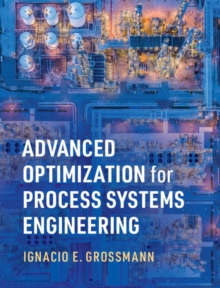 Image for Advanced optimization for process systems engineering