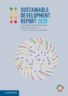 Image for Sustainable development report 2020  : the Sustainable Development Goals and COVID-19 includes the SDG index and dashboards