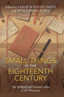 Image for Small Things in the Eighteenth Century