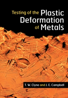 Image for Testing of the Plastic Deformation of Metals